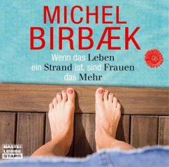 Wenn das Leben ein Strand ist, sind Frauen das Mehr - Birbæk, Michel