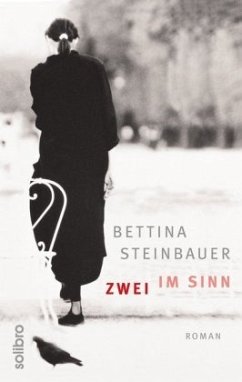 Zwei im Sinn - Steinbauer, Bettina