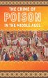 The Crime of Poison in the Middle Ages - Bild 1