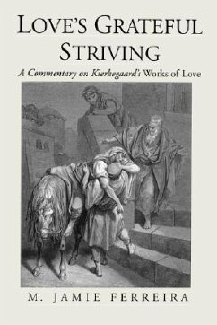 Love's Grateful Striving - Ferreira, M. Jamie