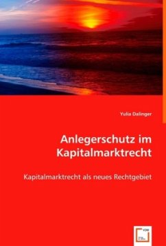 Anlegerschutz im Kapitalmarktrecht - Dalinger, Yulia