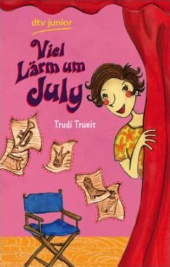 Viel Lärm um July - Trueit, Trudi