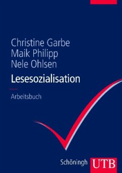 Lesesozialisation - Garbe, Christine; Philipp, Maik; Ohlsen, Nele