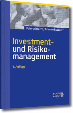Investment- und Risikomanagement - Albrecht, Peter;Maurer, Raimond