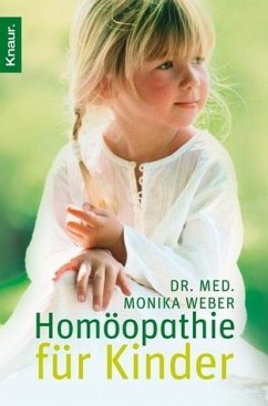 Homöopathie für Kinder - Monika Weber