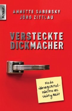 Versteckte Dickmacher - Sabersky, Annette; Zittlau, Jörg