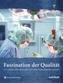 Faszination der Qualität