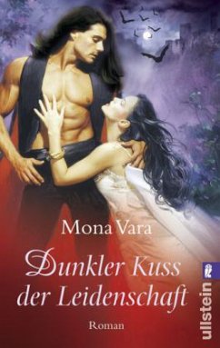 Dunkler Kuss der Leidenschaft - Vara, Mona