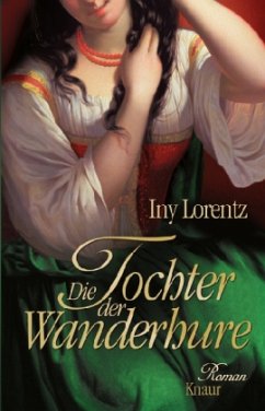 Die Tochter der Wanderhure / Die Wanderhure Bd.4 - Lorentz, Iny