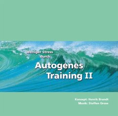 Weniger Stress durch Autogenes Training II