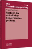 Recht in der mündlichen Steuerberaterprüfung / Die Steuerberaterprüfung Bd.8