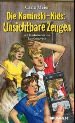 Die Kaminski-Kids - Unsichtbare Zeugen - Meier, Carlo