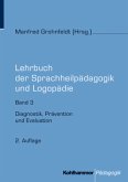 Diagnostik, Prävention und Evaluation / Lehrbuch der Sprachheilpädagogik und Logopädie Bd.3