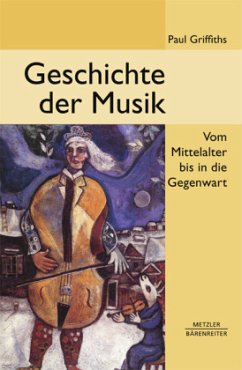 Geschichte der Musik - Griffiths, Paul