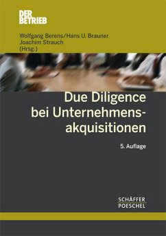 Due Diligence bei Unternehmensakquisitionen - Berens, Wolfgang / Brauner, Hans U. / Strauch, Joachim (Hrsg.)