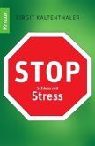 Stop - Schluss mit Stress
