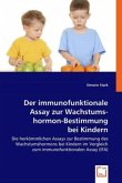 Der immunofunktionale Assay zur Wachstumshormon-Bestimmung bei Kindern