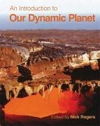 An Introduction to Our Dynamic Planet - Rogers, Nick; Blake, Stephen; Burton, Kevin; Widdowson, Mike; Parkinson, Ian; Harris, Nigel