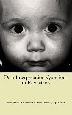 Data Interpretation Questions in Paediatrics - Finlay, F.; Lambert, E.; Lenton, S.; Clinch, J.