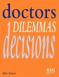 Doctors, Dilemmas, Decisions - Bild 1