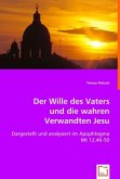 Der Wille des Vaters und die wahren Verwandten Jesu