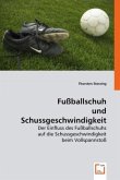 Fußballschuh und Schussgeschwindigkeit