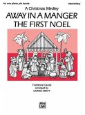 Away in a Manger / The First Noel