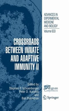 Crossroads between Innate and Adaptive Immunity II - Schoenberger, Stephen P. / Katsikis, Peter D. / Pulendran, Bali (ed.)