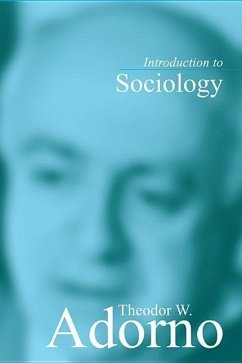 Introduction to Sociology Theodor W. Adorno Author