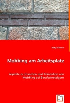 Mobbing am Arbeitsplatz - Böhme, Katja