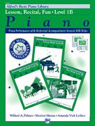 Alfred's Basic Piano Course: GM for Lesson, Recital & Fun Books, Level 1b ( - Palmer, Willard A.; Manus, Morton; Lethco, Amanda Vick