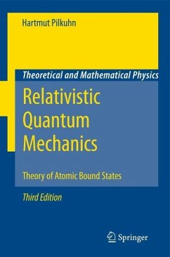 Relativistic Quantum Mechanics: Theory of Atomic Bound States - Pilkuhn, Hartmut