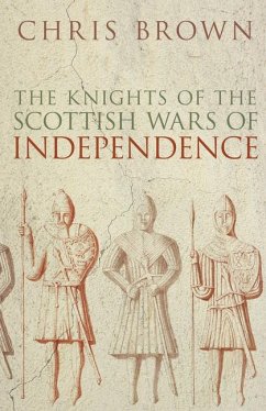 The Knights of the Scottish Wars - Brown, Chris