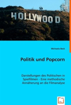 Politik und Popcorn - Beck, Michaela