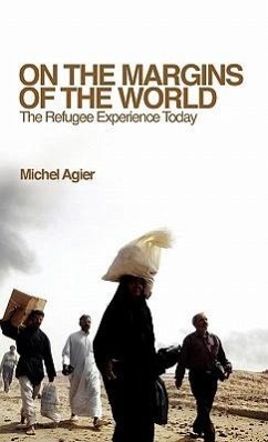 On the Margins of the World - Agier, Michel