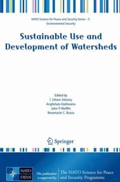 Sustainable Use and Development of Watersheds - Gönenç, I. Ethem / Vadineanu, Angheluta / Wolflin, John P. / Russo, Rosemarie C. (eds.)