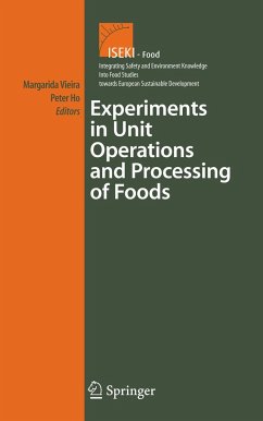 Experiments in Unit Operations and Processing of Foods - Cortez Vieira, Maria Margarida / Ho, Peter (eds.)