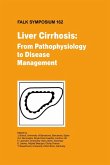 Liver Cirrhosis: From Pathophysiology to Disease Management