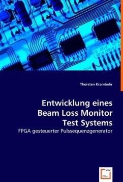 Entwicklung eines Beam Loss Monitor Test Systems