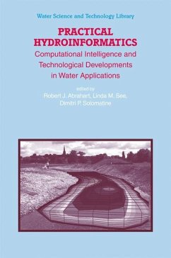 Practical Hydroinformatics - Abrahart, Robert / See, Linda / Solomatine, Dimitri P. (eds.)