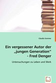Ein vergessener Autor der "jungen Generation".Fred Denger.