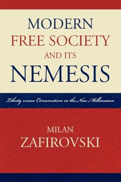 Modern Free Society and Its Nemesis - Zafirovski, Milan