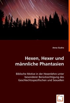 Hexen, Hexer und männliche Phantasien - Gudra, Anna