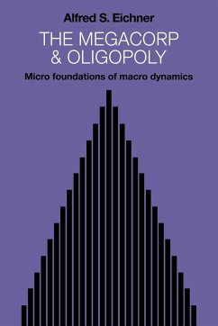 The Megacorp and Oligopoly - Eichner, Alfred S.