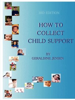 How To Collect Child Support, 3rd Edition - Jensen, Geraldine