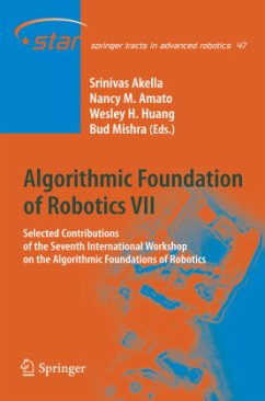 Algorithmic Foundation of Robotics VII - Akella, Srinivas / Amato, Nancy / Huang, Wesley / Mishra, Bud (eds.)