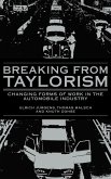 Breaking from Taylorism