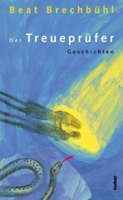 Der Treueprüfer - Brechbühl, Beat
