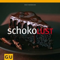 Schokolust - Rademacker, Birgit