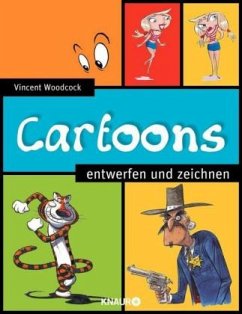 Cartoons entwerfen und zeichnen - Woodcock, Vincent